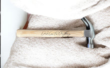 Load image into Gallery viewer, Engraved Hammer for Dad, Personalized Hammer Engraved, Personalized Gift for Men, Hammer for Anniversary, Gift for Dad from Daughter, Hammer
